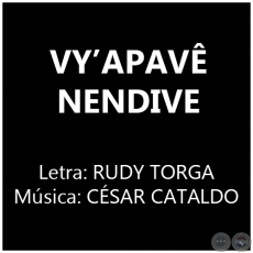 VYAPAV NENDIVE - Msica: CSAR CATALDO